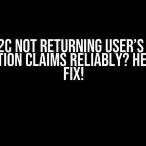 Azure B2C Not Returning User’s Email in Application Claims Reliably? Here’s the Fix!