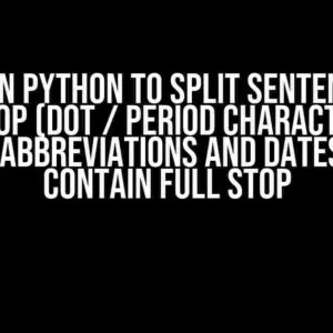 regex in python to split sentences by full stop (dot / period character) but ignore abbreviations and dates which contain full stop