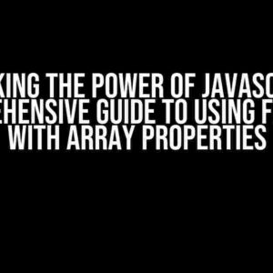 Unlocking the Power of JavaScript: A Comprehensive Guide to Using FlatMap with Array Properties